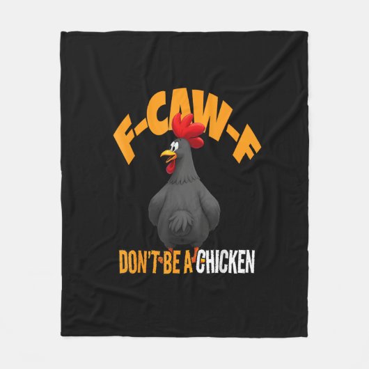 Funny F-Caw-F Don't A Chicken F-Caw-F Rooster Fleecedecke (Vorderseite)