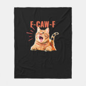 Funny F-Caw-F Graphic Sarcastic Trendy Unique Fleecedecke (Vorderseite)