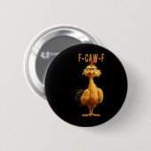 Funny F-caw-f Hühnchen, Fcawf Hühnchen Button (Vorne & Hinten)
