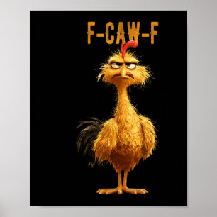 Funny F-caw-f Hühnchen, Fcawf Hühnchen Poster