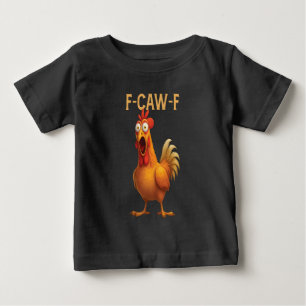 Funny F-Caw-F Hühner FCAWF Hühner 2025 Baby T-shirt