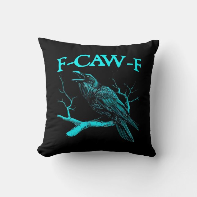 Funny F-Caw-F Humor Crow Gothic Kissen (Vorderseite)