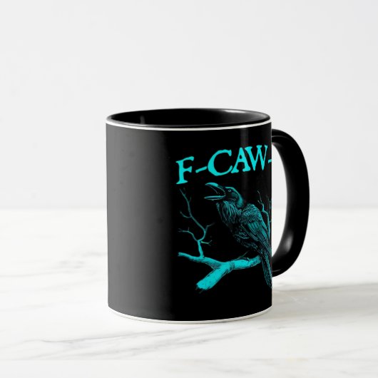 Funny F-Caw-F Humor Crow Gothic Tasse (VorderseiteRechts)