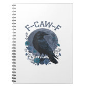 Funny F-Caw-F Raven Bird F-Caw-F Crow Classic Notizblock (Vorderseite)