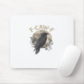 Funny F Caw F Raven Bird Saying Graphic Style Mousepad (Mit Mouse)