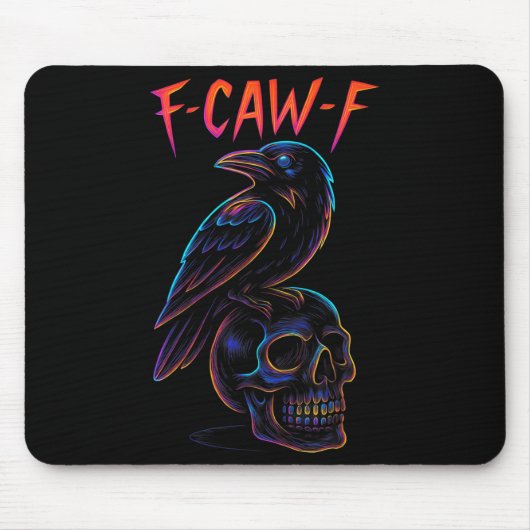 Funny F Caw F Raven Skull Gothic Graphic Halloween Mousepad (Vorne)