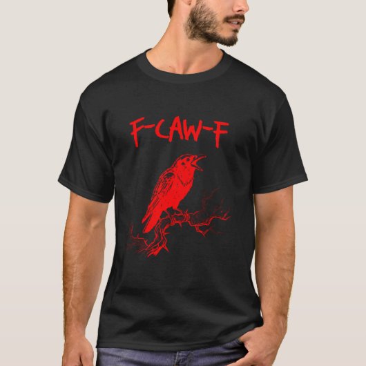 Funny F-Caw-F Red Crow Raven Pub T-Shirt (Vorderseite)