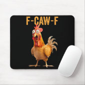 Funny F-caw-f Rooster Chicken Meme Chicken Farm Wo Mousepad (Mit Mouse)