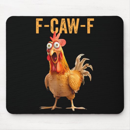 Funny F-caw-f Rooster Chicken Meme Chicken Farm Wo Mousepad (Vorne)