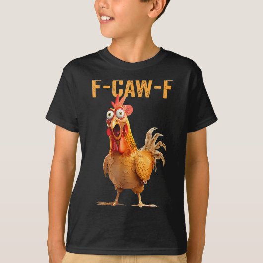Funny F-caw-f Rooster Chicken Meme Chicken Farm Wo T-Shirt (Vorderseite)