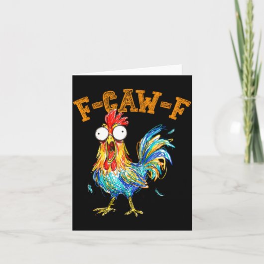Funny F Caw F Rooster Fcawf Chicken Whisperer Fawk Karte (Vorderseite)