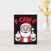 Funny F-caw-f Santa Middle Finger Sarcastic Xmas P Karte (Gelbe Blume)