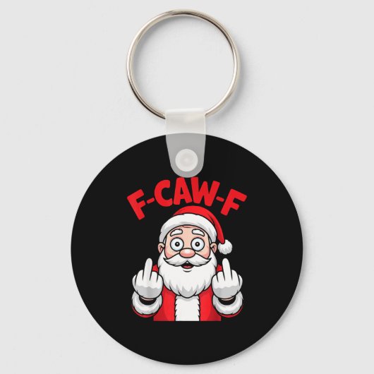 Funny F-caw-f Santa Middle Finger Sarcastic Xmas P Schlüsselanhänger (Vorderseite)