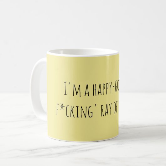 Funny F*cking Ray of Sunshine Quote Kaffeetasse (Vorderseite Links)