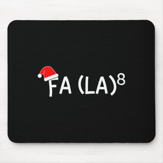 Funny Fa La 8 Christmas Math Teacher Santa Hat Xma Mousepad (Vorne)