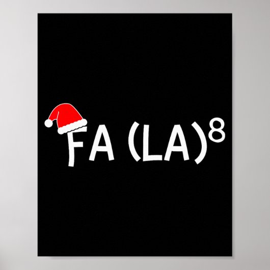 Funny Fa La 8 Christmas Math Teacher Santa Hat Xma Poster (Vorne)
