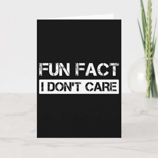 Funny Fact I Don't Care Motivational Quotes Premiu Karte (Vorderseite)