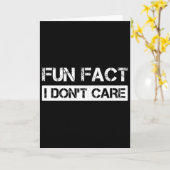 Funny Fact I Don't Care Motivational Quotes Premiu Karte (Gelbe Blume)