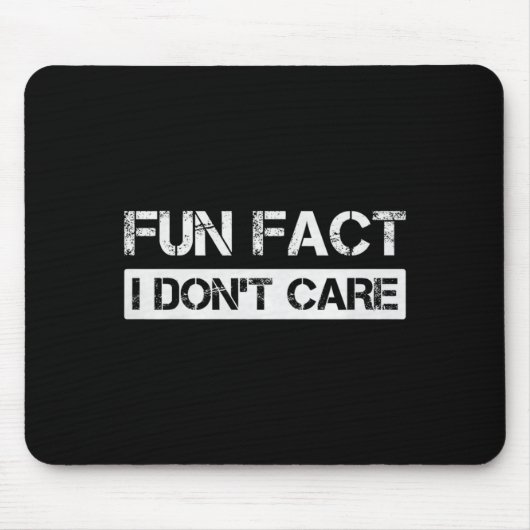 Funny Fact I Don't Care Motivational Quotes Premiu Mousepad (Vorne)