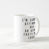 Funny Facts and Logic Quote Kaffeetasse (VorderseiteRechts)