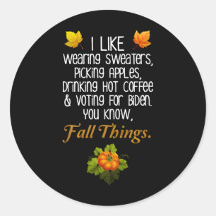 Funny Fall 2024 November Wahl Pro-Biden Runder Aufkleber