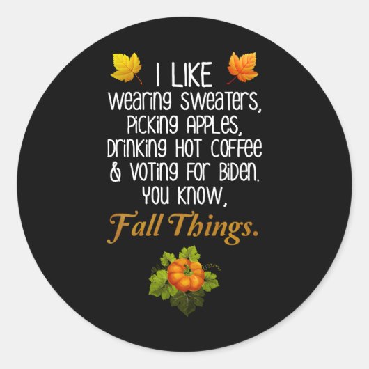 Funny Fall 2024 November Wahl Pro-Biden Runder Aufkleber (Vorderseite)