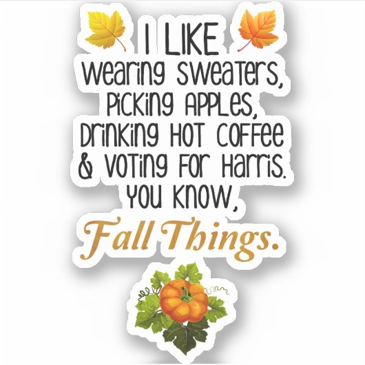 Funny Fall 2024 November Wahl Pro-Harris Aufkleber (Vorderseite)