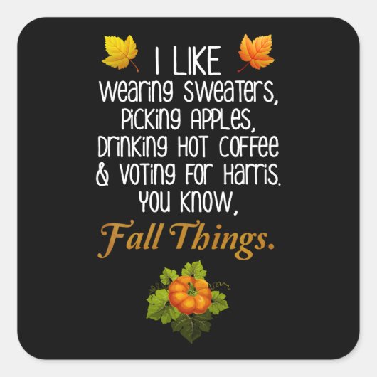 Funny Fall 2024 November Wahl Pro-Harris Quadratischer Aufkleber (Vorderseite)