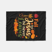 Funny Fall For Jesus He Never Leaves Autumn Christ Fleecedecke (Vorderseite (Horizontal))