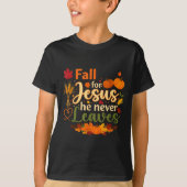 Funny Fall For Jesus He Never Leaves Autumn Christ T-Shirt (Vorderseite)