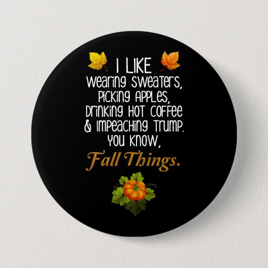 Funny Fall Herbst Politisches Anti-Trump-Design Button (Vorderseite)