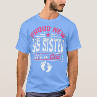 Funny Familie stolz neue große Schwester Es ist ei T-Shirt