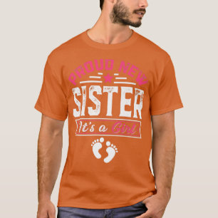 Funny Familie stolz neue Schwester Es ist ein Mädc T-Shirt