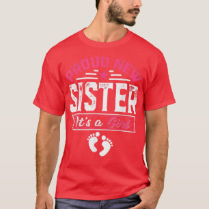 Funny Familie stolz neue Schwester Es ist ein Mädc T-Shirt
