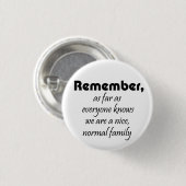 Funny Familienslogan Geschenke Witz Wiedersehen An Button (Vorne & Hinten)