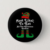 Funny Family Christmas Most Likely To Elf T Shirt Button (Vorderseite)