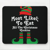 Funny Family Christmas Most Likely To Elf T Shirt Mousepad (Vorne)