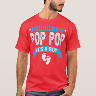 Funny Family Gender Reveal Proud New Pop Pop Es is T-Shirt