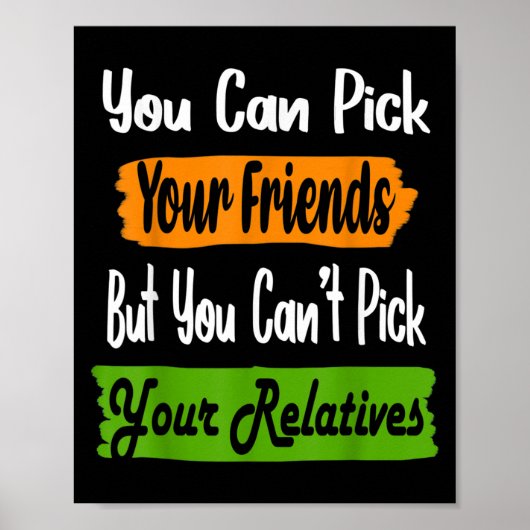 Funny Family Quote Matching Ck Your Friends Not Re Poster (Vorne)