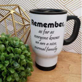Funny family quotes Tasse gifts coffecups