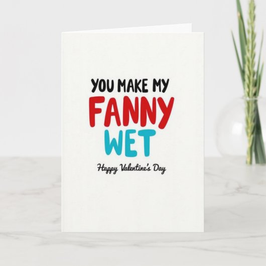 Funny Fanny Wet Valentines Day Card Karte (Vorderseite)