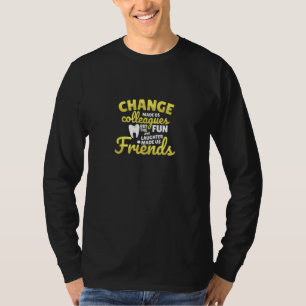 Funny Farewell Dental Hygienist Zahnarzt Novelty 1 T-Shirt