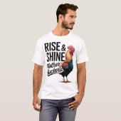 Funny Farm Humor Rise And Shine Mothercluckers T-Shirt (Vorne ganz)