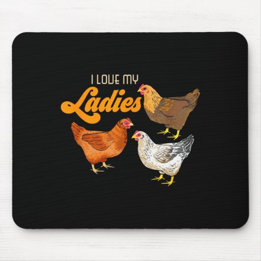 Funny Farmer Gift - I Love My Ladies Chicken Mousepad (Vorne)