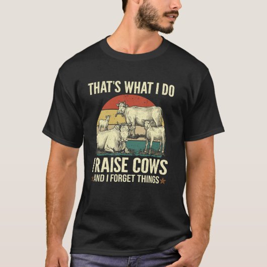 Funny Farmer Raising Beef Cows Forget Things T-Shirt (Vorderseite)