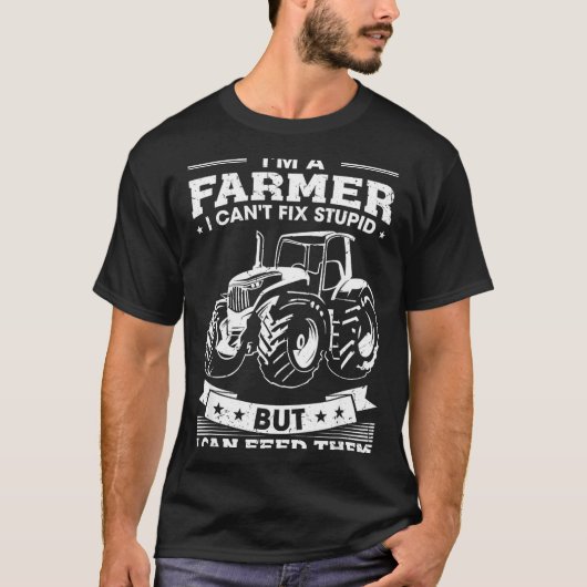 Funny Farming Tractor I'm A Farmer I Feed People  T-Shirt (Vorderseite)