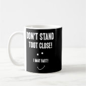 Funny Fart Don't Stand Toot Close I May Fart  Kaffeetasse (Links)