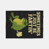 Funny Fart Meme Sometimes I Just Be Farting Frog Fleecedecke (Vorderseite (Horizontal))