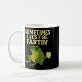 Funny Fart Meme Sometimes I Just Be Farting Frog  Kaffeetasse (Links)