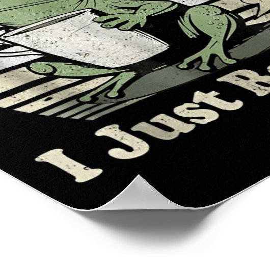 Funny Fartin Frog Sometimes I Just Poster (Ecke)
